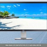 Màn hình LCD Dell UP3216Q 31.5 inch Ultra HD 4K
